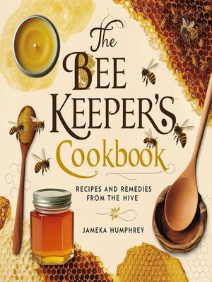 cover image of The Bee Keeper's Cookbook